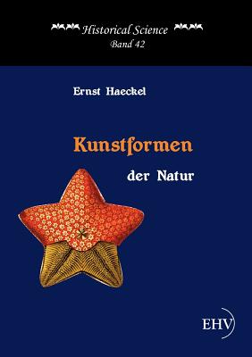 Kunstformen der Natur (German Edition)