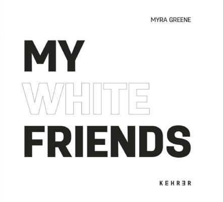 My White Friends