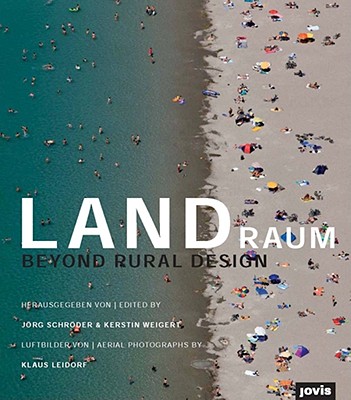 Landraum: Beyond Rural Design