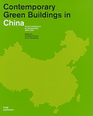 Contemporary Green Buildings in China (English, Chinese and German Edition)