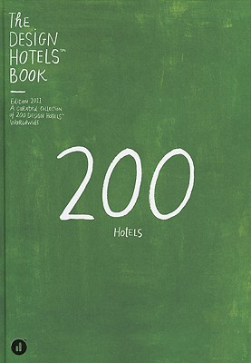 The Design Hotels Book: Edition 2011