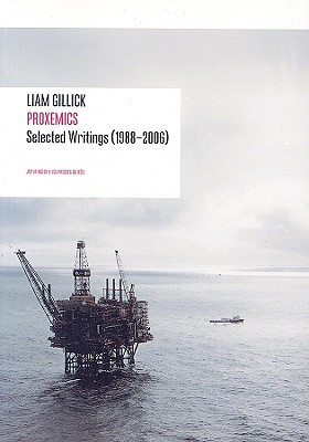 Image for Liam Gillick: Proxemics Selected Essays, 1988-2006