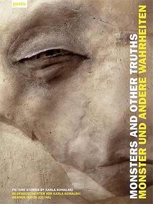Karla Kowalski: Monsters and Other Truths: Picture Stories