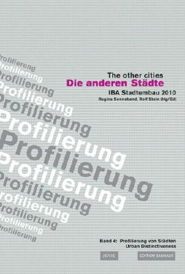 The Other Cities: Urban Distinctiveness, Vol. 4: Edition Bauhaus Vol. 22 (v. 4)