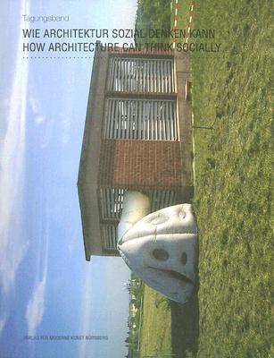 How Architecture Can Think Socially