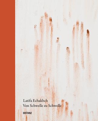 LATIFA ECHAKHCH (German and English Edition)
