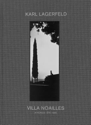 Karl Lagerfeld: Villa Noailles (STEIDL LG)