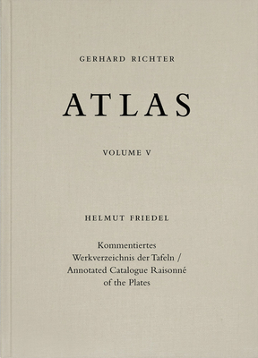 Gerhard Richter: Atlas (Catalogue Raisonn of the Plates, 5)