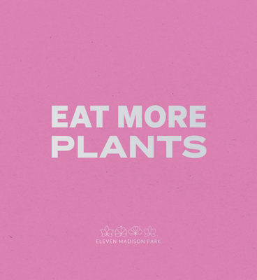 Daniel Humm: Eat More Plants: A Chefs Journal Paperback January 16, 2024 (Picture Book)