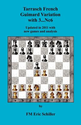 Tarrasch French Guimard Variation with 3. . Nc6 Updated in 2011 with new games