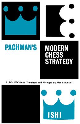 Pachman's Modern Chess Strategy Image for Pachman's Modern Chess Strategy