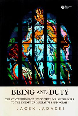 Being and Duty: The contribution of 20th-century Polish thinkers to the theory of imperatives and norms