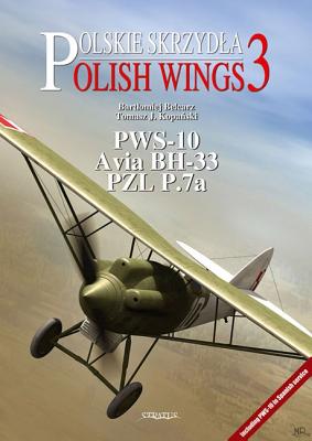 PWS 10, Avia BH 33, PZL P.7A (Polish Wings)