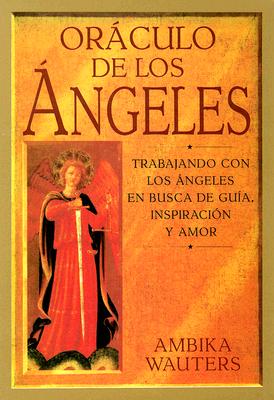 Orculo de los ngeles [Hardcover] Wauters, Ambika