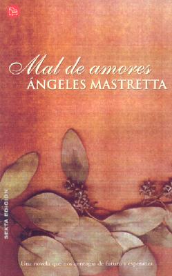 Mal De Amores/lovesick (Spanish Edition)