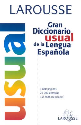 Larousse Gran Diccionario Usual De LA Lengua Espanola (Spanish Edition)