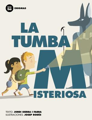 La tumba misteriosa (Primeros lectores: Enigmas) (Spanish Edition)