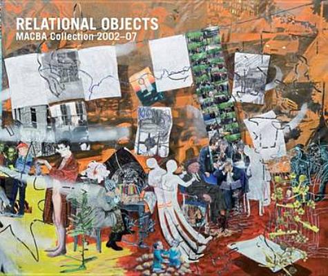 Relational Objects: Macba Collection 2002-2007