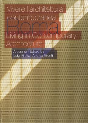 Roma: Living in Contemporary Architecture (English and Italian Edition)