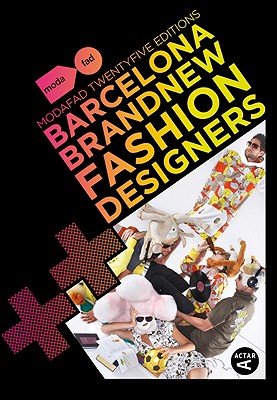 BARCELONA BRAND NEW FASHION DESIGNERS (Modafad Twenty Editions)