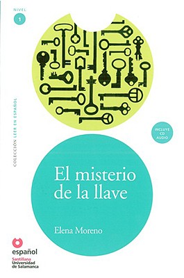 Image for LEER EN ESPAOL NIVEL 1 MISTERIO DE LA LLAVE ELENA MORENO + CD (Leer en Espanol: Level 1) (Spanish Edition) LEER EN ESPAOL NIVEL 1 MISTERIO DE LA LLAVE ELENA MORENO + CD (Leer en Espanol: Level 1) (Spanish Edition)