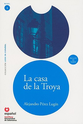 Image for LEER EN ESPAOL NIVEL 3 LA CASA DE TROYA + CD (Leer en Espanol: Level 3) (Spanish Edition) LEER EN ESPAOL NIVEL 3 LA CASA DE TROYA + CD (Leer en Espanol: Level 3) (Spanish Edition)