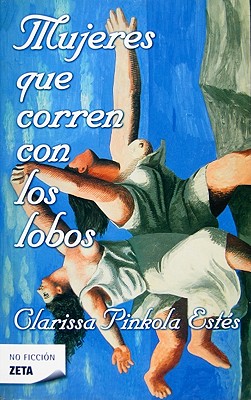 Image for Mujeres que corren con los lobos / Women Who Run with the Wolves (Spanish Edition) Mujeres que corren con los lobos / Women Who Run with the Wolves (Spanish Edition)
