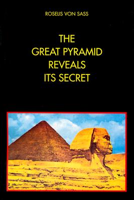 The Great Pyramid Reveals Its Secret