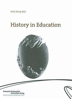 History in Education [Paperback] Kemp, Peter
