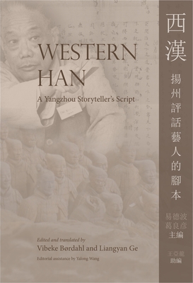 Western Han: A Yangzhou Storytellers Script (NIAS Monographs)