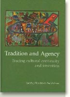 Tradition and Agency: Tracing Cultural Continuity and Invention