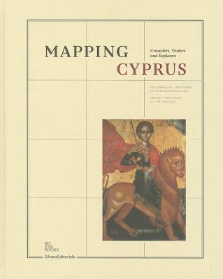 Mapping Cyprus: Crusaders, Traders and Explorers