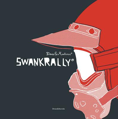 Swank Rally: Deus Ex Machina