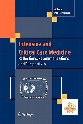 Intensive and Critical Care Medicine: Reflections, Recommendations and Perspectives