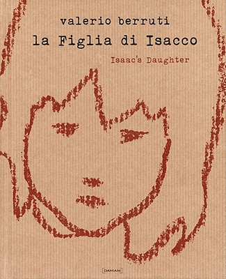 Valerio Berruti: Isaac's Daughter