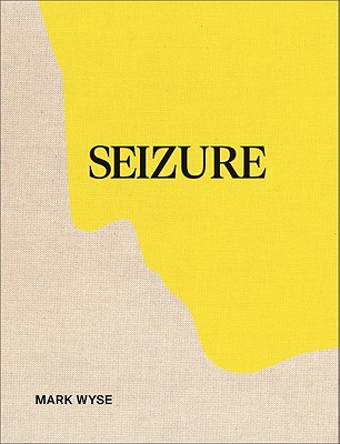 Mark Wyse: Seizure