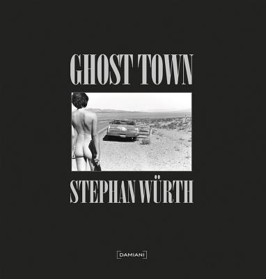 Stephan Wrth: Ghost Town