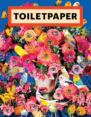 Toilet Paper: Issue 19 (Toilet Paper, 19)