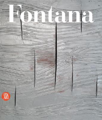 Lucio Fontana: Catalogue Raisonne Di Sculture, Dipinti, Ambientazioni Tomo II