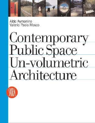 Contemporary Public Space: Un-volumetric Architecture