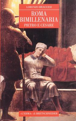 ROMA BIMILLENARIA Pietro E Cesare
