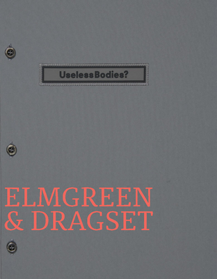 Elmgreen & Dragset: Useless Bodies