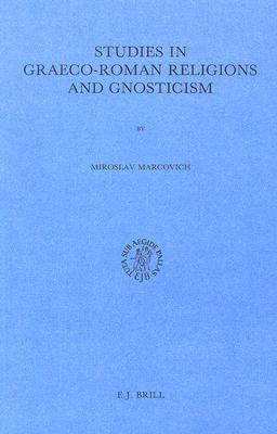 STUDIES IN GRAECO-ROMAN RELIGIONS AND GNOSTICISM