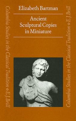 ANCIENT SCULPTURAL COPIES IN MINIATURE