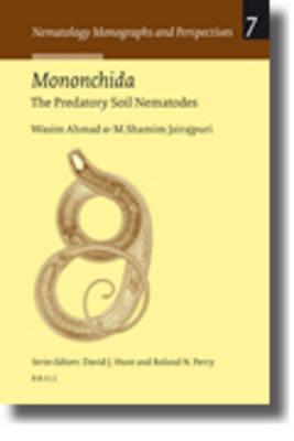 Mononchida: The Predaceous Nematodes (Nematology Monographs and Perspectives, 7)