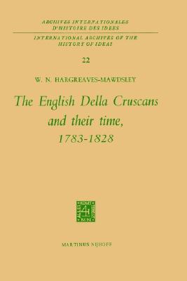 The English Della Cruscans and Their Time, 17831828 (International Archives of the History of Ideas Archives internationales d'histoire des ides, 22)