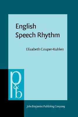 English Speech Rhythm (Pragmatics & Beyond New Series)