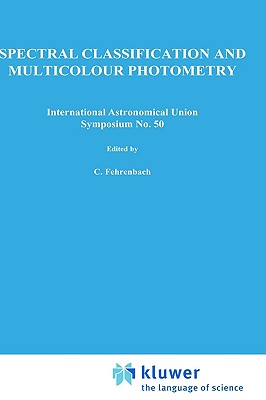 Spectral Classification and Multicolour Photometry (International Astronomical Union Symposia, 50)