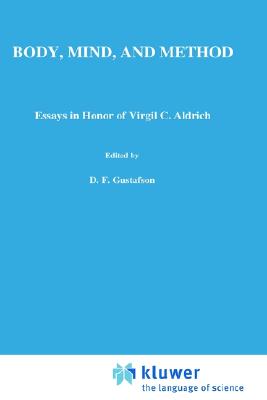 Image for Body, Mind and Method: Essays in Honour of Virgil C. Aldrich (Synthese Library)