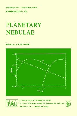 Planetary Nebulae (Softcover Reprint of the Original 1st 1983)